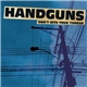 Handguns - Don't Bite Your Tongue